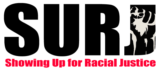 Showing Up for Racial Justice (SURJ) -- Bay Area Chapter